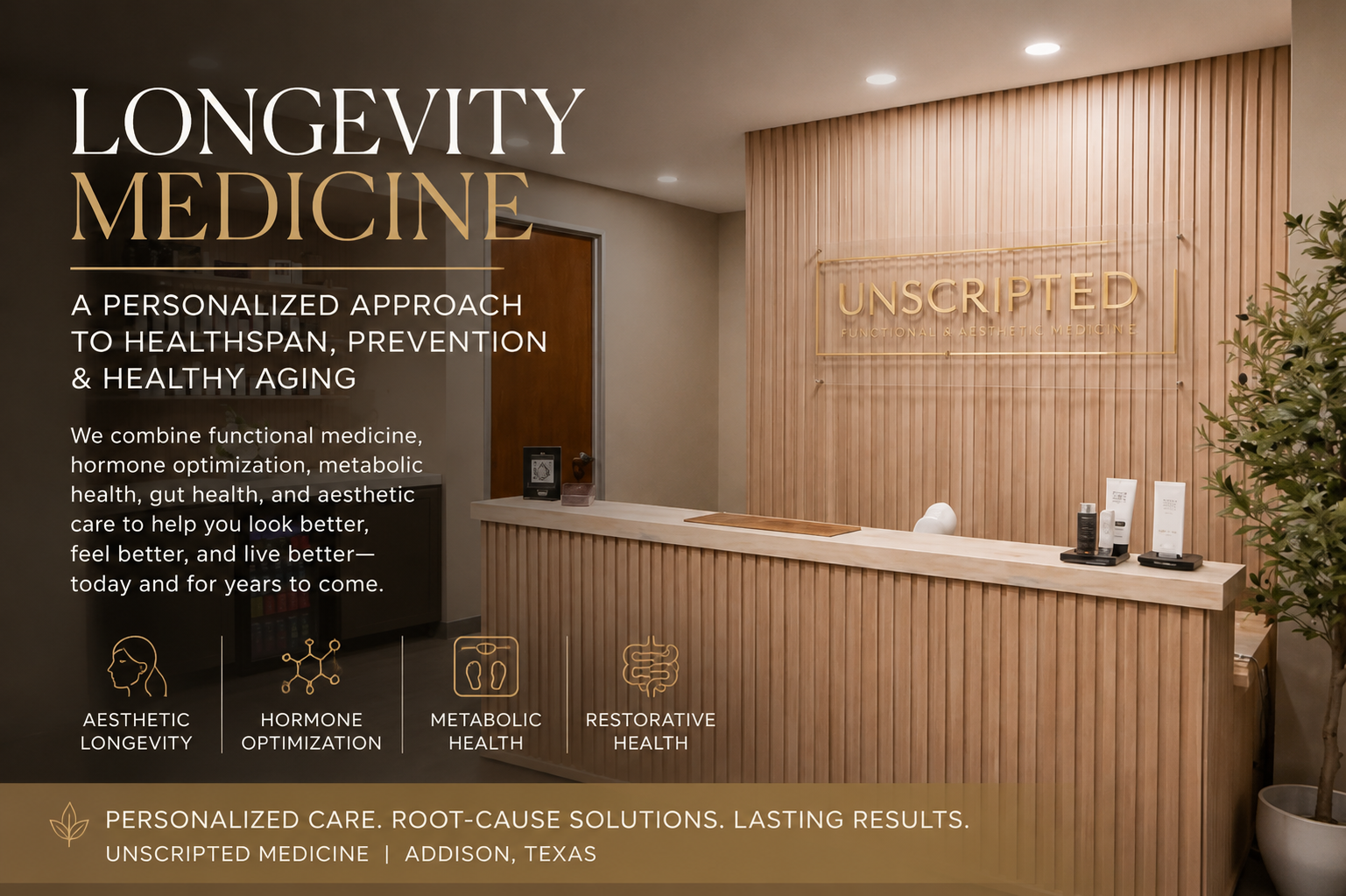Longevity Medicine: A personalized approach to healthspan, prevention and healthy aging at Unscripted Medicine in Addison, Texas